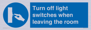 Turn off light switches when leaving the room